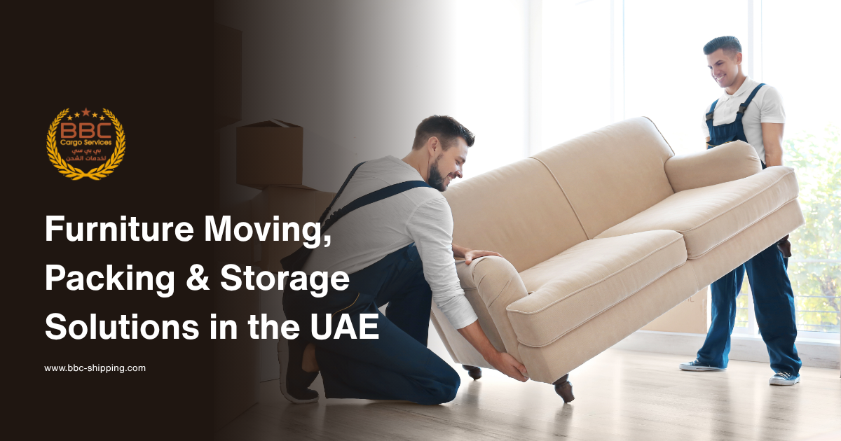 FURNITURE MOVING, PACKING & STORAGE — BBC Shipping